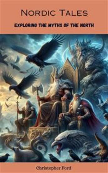Nordic Tales: Exploring the Myths of the North - cover