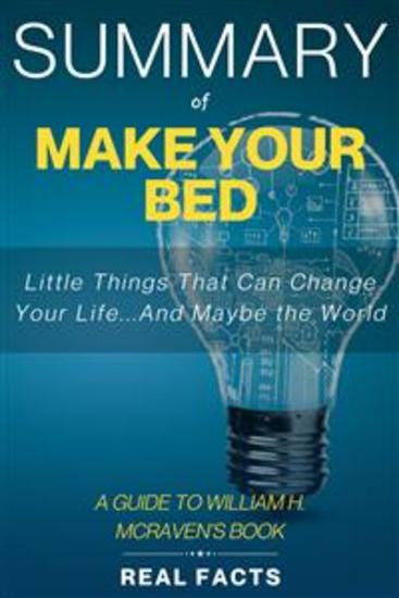 Summary of Make Your Bed - Little Things That Can Change Your LifeAnd Maybe the World - cover