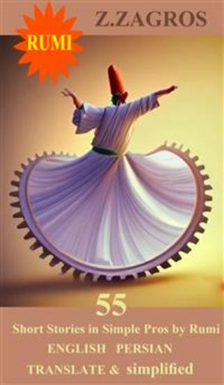 Short Stories in Simple Pros by Rumi English Persian - translate and semplified by ZZagros - cover