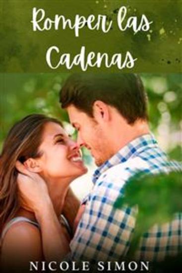 Romper las Cadenas - Liberar el Amor de la Codependencia - cover