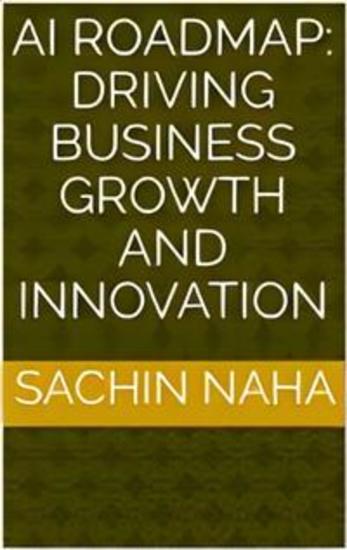 AI Roadmap: Driving Business Growth and Innovation - cover