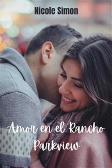 Amor en el Rancho Parkview - Secuela de El fantasma del Rancho Parkview - cover