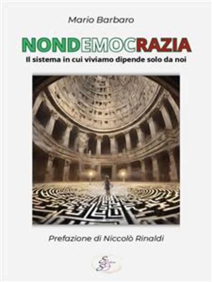 Nondemocrazia Il sistema in cui viviamo dipende solo da noi - cover