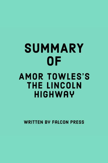 Summary of Amor Towles's The Lincoln Highway - cover