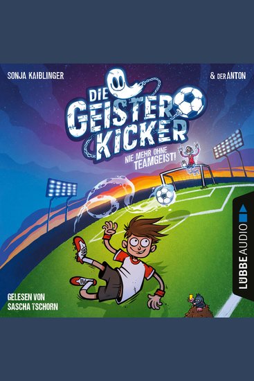 Nie mehr ohne Teamgeist! - Die Geisterkicker Teil 1 (Ungekürzt) - cover