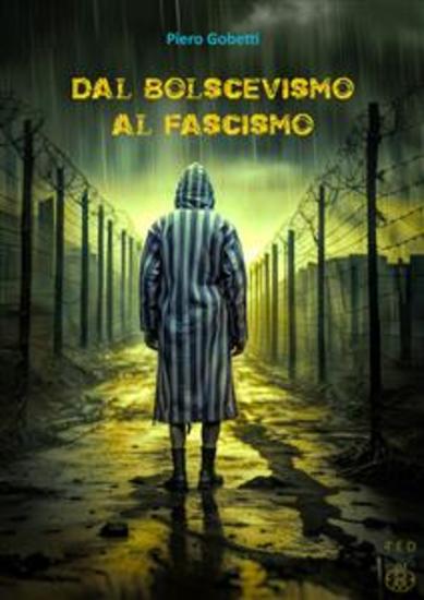 Dal bolscevismo al fascismo - cover