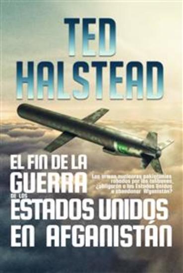 El Fin De La Guerra De Los Estados Unidos En Afganistán - Los Agentes Rusos: Libro 3 - cover