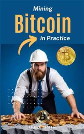 Mining Bitcoins In Practice - cover