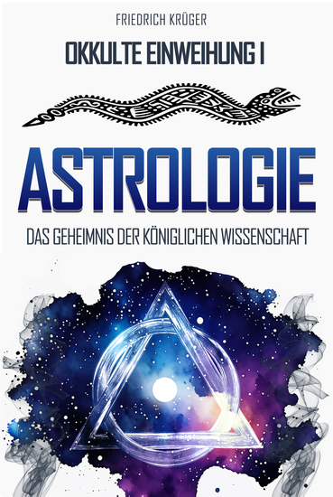 Astrologie - Das Geheimnis der königlichen Wissenschaft - cover
