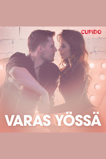 Varas yössä – eroottinen novelli - cover