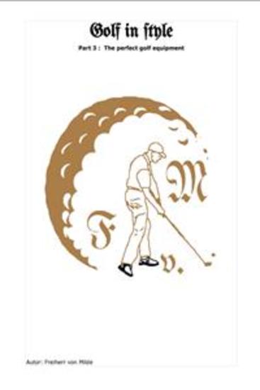 Golf in style Part 3 - The perfect golf equipment - cover