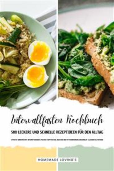 Intervallfasten Kochbuch - 500 leckere & schnelle Rezeptideen für den Alltag (Effektiv Abnehmen mit Intermittierendes Fasten: Stoffwechsel boosten & Fettverbrennung ankurbeln - 16:8 oder 5:2 Methode) - cover
