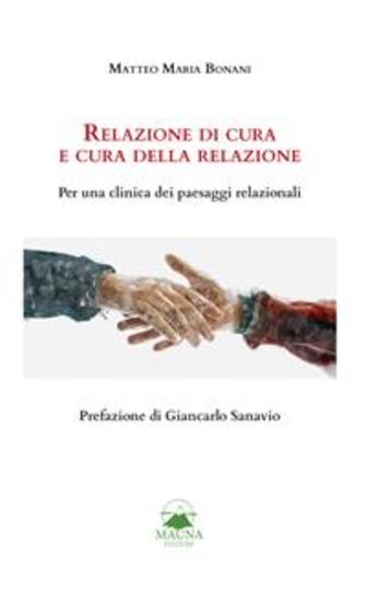 Relazione di cura e cura della relazione - Per una clinica dei paesaggi relazionali - cover
