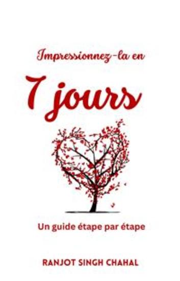 Impressionnez-la en 7 jours : Un guide étape par étape - cover