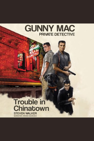 Gunny Mac Private Detective - Trouble in Chinatown - cover