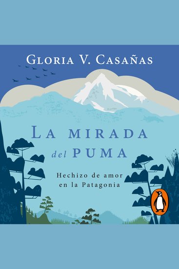 La mirada del puma - Hechizo de amor en la Patagonia - cover