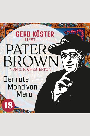 Der rote Mond von Meru - Gerd Köster liest Pater Brown Band 18 (Ungekürzt) - cover