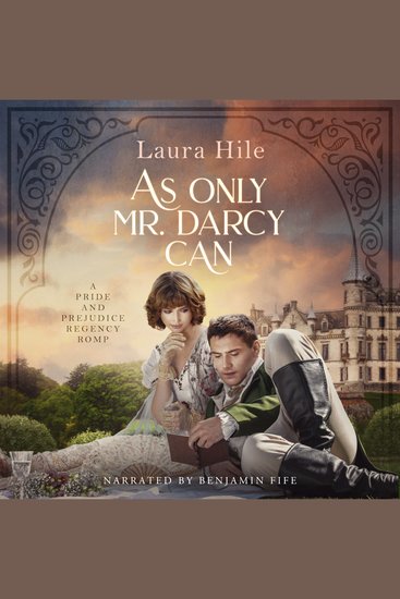 As Only Mr Darcy Can - A lighthearted Pride and Prejudice romantic romp - cover