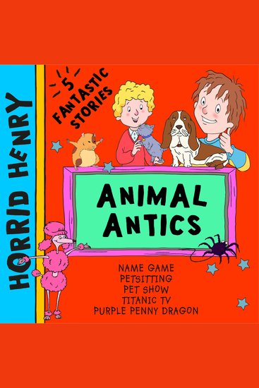 Horrid Henry; Animal Antics - cover