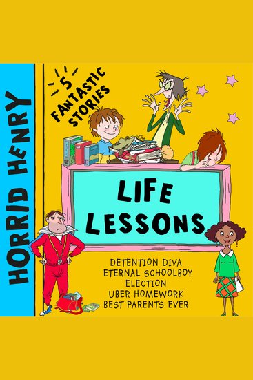 Horrid Henry's Life Lessons - cover