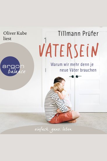 Vatersein - Warum wir mehr denn je neue Väter brauchen (Ungekürzte Lesung) - cover