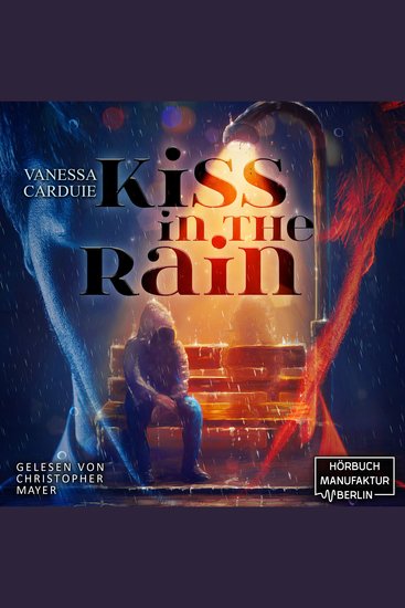 Kiss in the Rain - Kiss in the Rain - Pechvogel trifft Blutsauger Band 1 (ungekürzt) - cover