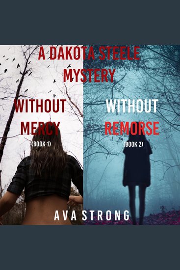 Dakota Steele FBI Suspense Thriller Bundle: Without Mercy (#1) and Without Remorse (#2) - cover