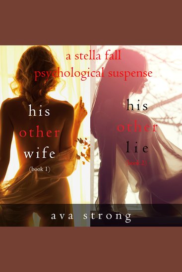 Stella Fall Psychological Suspense Thriller Bundle: His Other Wife (#1) and His Other Lie (#2) - cover