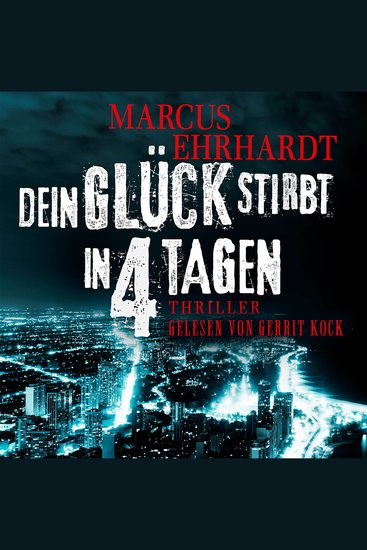 Dein Glück stirbt in 4 Tagen - Chicago Crime Band 1 (ungekürzt) - cover