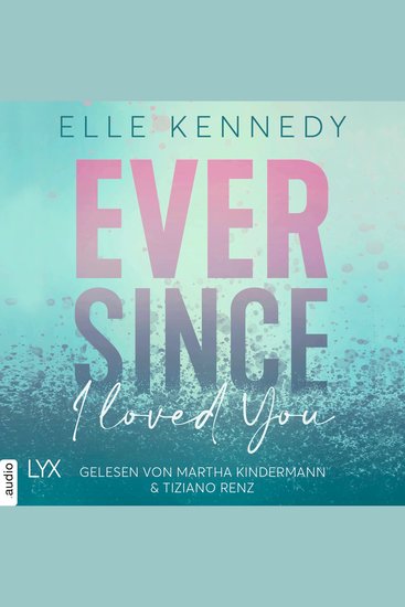 Ever Since I Loved You - Avalon Bay Teil 1 (Ungekürzt) - cover