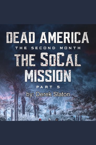Dead America - The SoCal Mission Pt 5 - cover