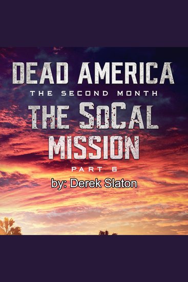 Dead America - The SoCal Mission Pt 6 - cover