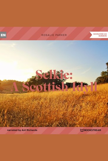 Selkie: A Scottish Idyll (Unabridged) - cover