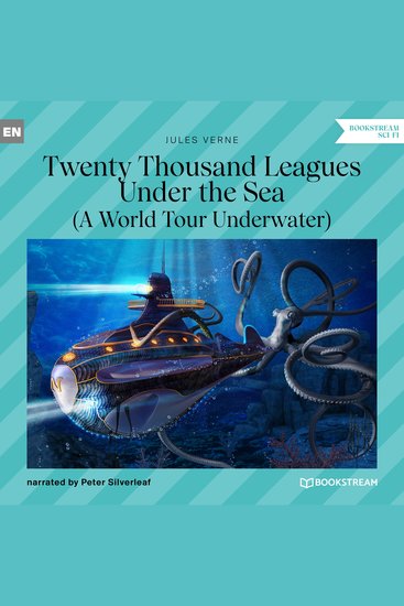 Twenty Thousand Leagues Under the Sea - A World Tour Underwater (Unabridged) - cover