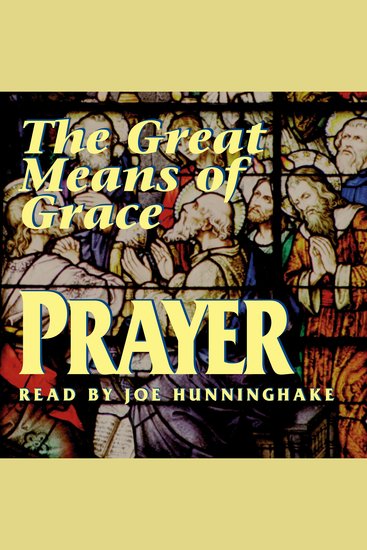 Prayer the Great Means of Grace - cover