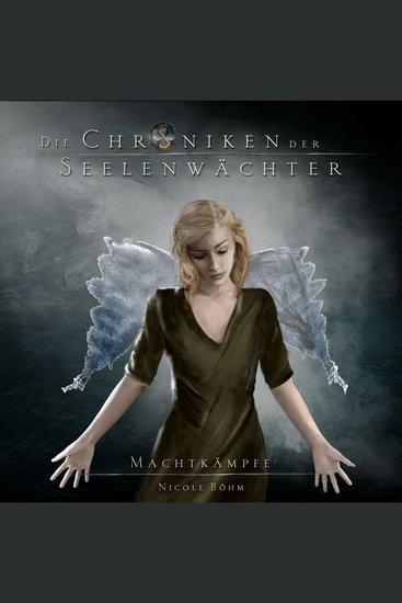 Machtkämpfe - Die Chroniken der Seelenwächter Band 8 (Ungekürzt) - cover