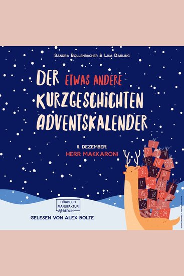 Herr Makkaroni - Der etwas andere Kurzgeschichten Adventskalender Türchen 9 (ungekürzt) - cover