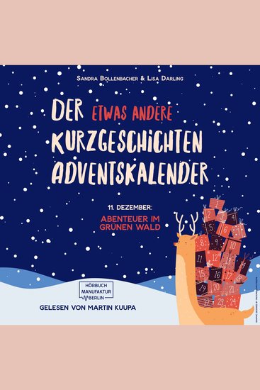 Abenteuer im grünen Wald - Der etwas andere Kurzgeschichten Adventskalender Türchen 11 (ungekürzt) - cover