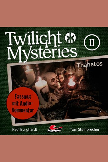 Twilight Mysteries Die neuen Folgen Folge 2: Thanatos (Fassung mit Audio-Kommentar) - cover