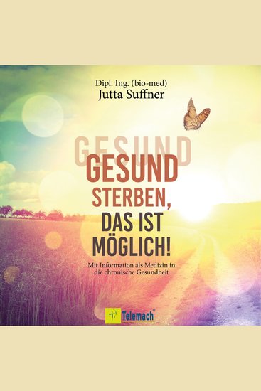 Gesund sterben das ist möglich! - cover