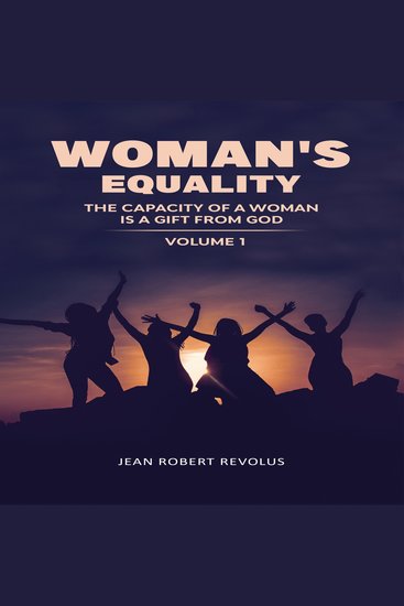 Woman’s Equality - The Capacity of a Woman is a Gift from God - cover