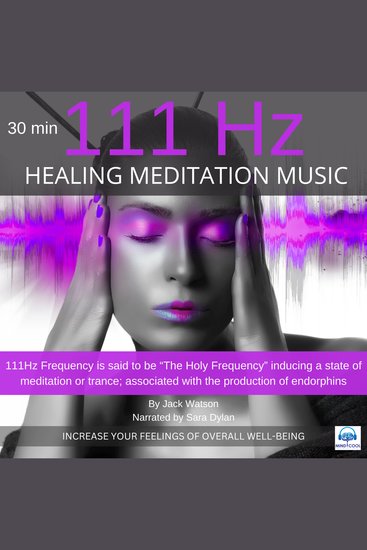 Healing Meditation Music 111Hz 30 minutes - INCREASE YOUR FEELINGS OF OVERALL WELL-BEING - cover