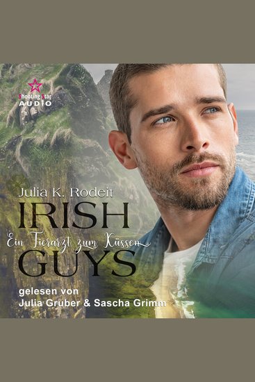 Ein Tierarzt zum Verlieben - Irish Guys Band 4 (ungekürzt) - cover