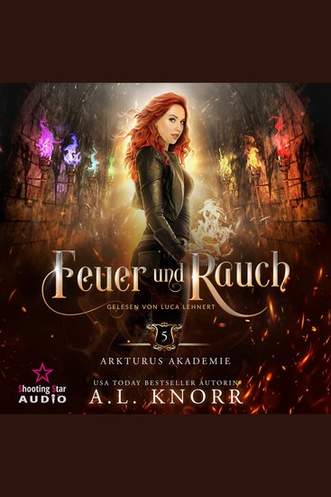 Feuer und Rauch - Arkturus Akademie Band 5 (ungekürzt) - cover