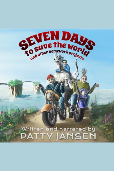 Seven Days To Save The World - And Other Homework Projects - cover