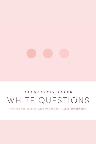 Frequently Asked White Questions - cover