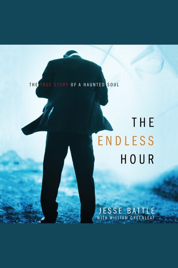 The Endless Hour - The True Story of a Haunted Soul - cover