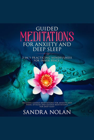 Guided Meditations for Anxiety and Panic Attacks: 2 in 1: Guided Meditations for Anxiety and Panic Attacks and Guided Meditations for Deep Sleep - cover