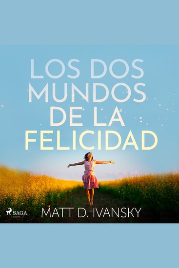 Los dos mundos de la felicidad - cover