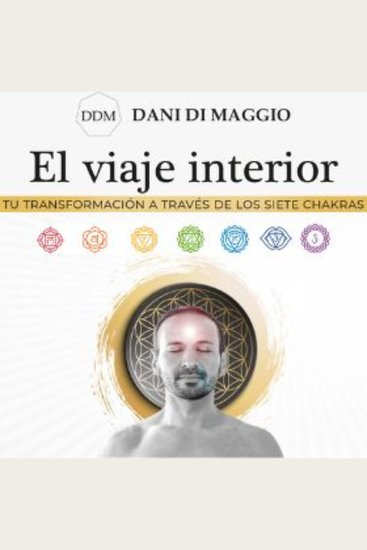 El viaje interior - tu transformación a través de los 7 chakras - cover